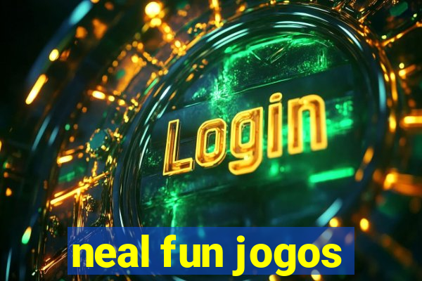 neal fun jogos